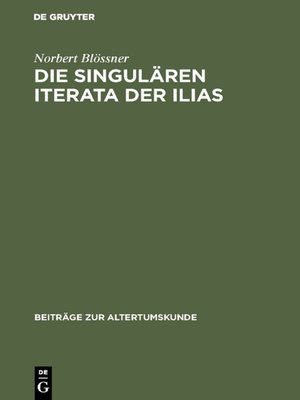 cover image of Die singulären Iterata der Ilias
